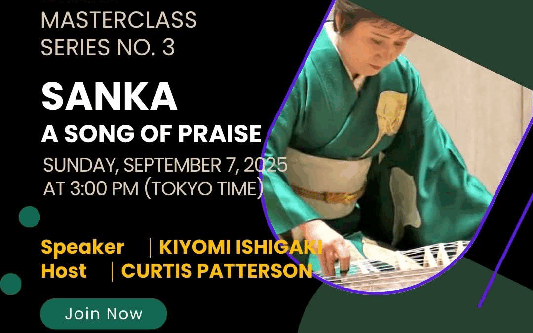 September 7, Online Masterclass “讃歌 -Sanka-“